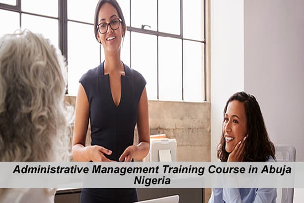 Administrative Management Training Course in Abuja Nigeria