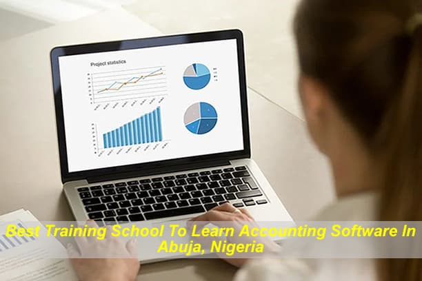 Best Training School To Learn Accounting Software In Abuja, Nigeria