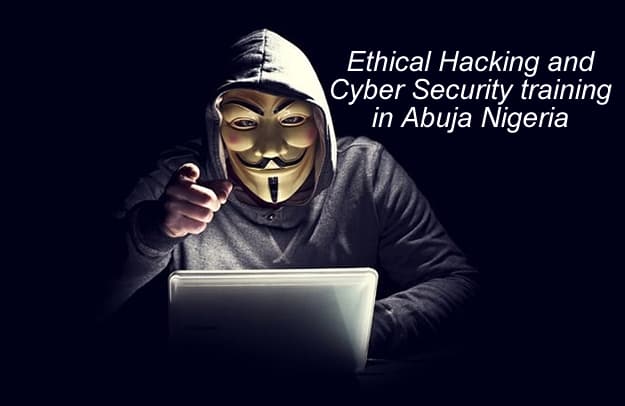 Ethical Hacking and Cyber Security training in Abuja Nigeria