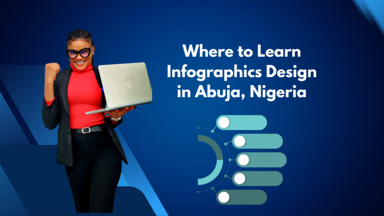 Where to Learn Infographics Design in Abuja, Nigeria